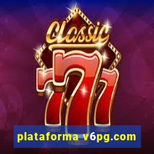 plataforma v6pg.com